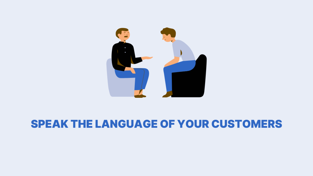 Speak their language UX